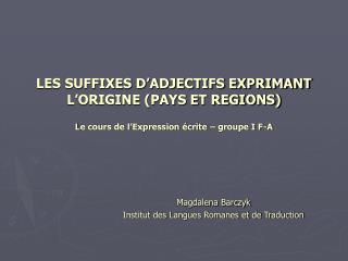 Magdalena Barczyk Institut des Langues Romanes et de Traduction