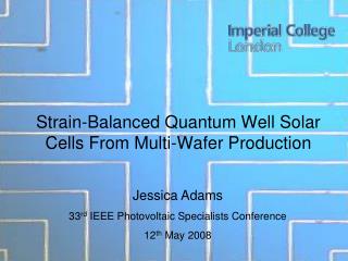 Strain-Balanced Quantum Well Solar Cells From Multi-Wafer Production