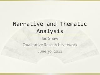 Narrative and Thematic Analysis