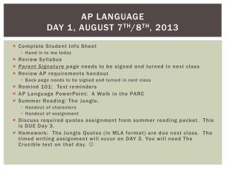 AP Language Day 1, August 7 th /8 th , 2013