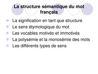 La structure sémantique du mot français