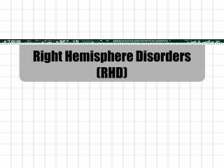 Right Hemisphere Disorders (RHD)