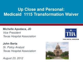 Up Close and Personal: Medicaid 1115 Transformation Waiver