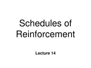 Schedules of Reinforcement