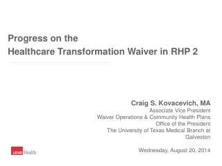 Progress on the Healthcare Transformation Waiver in RHP 2