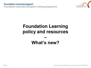 Foundation Learning policy and resources – What’s new?
