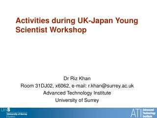 Activities during UK-Japan Young Scientist Workshop