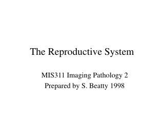 The Reproductive System