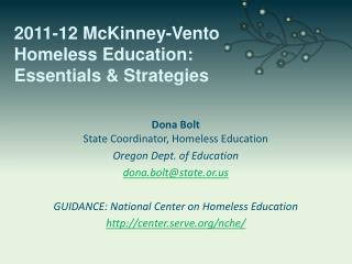 Dona Bolt State Coordinator, Homeless Education Oregon Dept. of Education dona.bolt@state.or