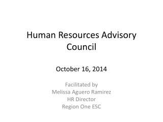 Human Resources Advisory Council October 16, 2014