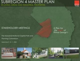 STAKEHOLDER MEETINGS The Maryland-National Capital Park and Planning Commission