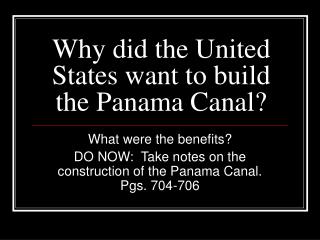 Why did the United States want to build the Panama Canal?