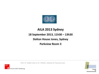 AILA 2013 Sydney 18 September 2013, 11h30 – 13h30 Dolton House Jones, Sydney Parkview Room 3