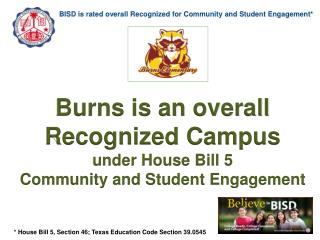 BISD is rated overall Recognized for Community and Student Engagement*