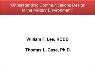 “Understanding Communications Design in the Military Environment”