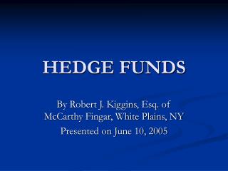 HEDGE FUNDS