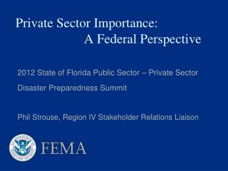 Private Sector Importance: 		 	A Federal Perspective