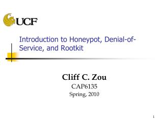 Introduction to Honeypot, Denial-of-Service, and Rootkit