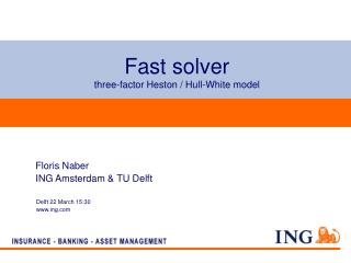 Fast solver three-factor Heston / Hull-White model