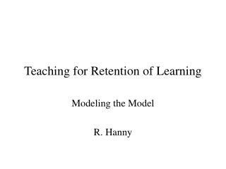 Teaching for Retention of Learning