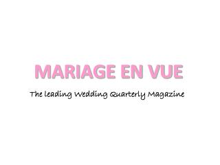 MARIAGE EN VUE