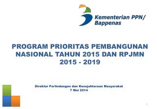 PROGRAM PRIORITAS PEMBANGUNAN NASIONAL TAHUN 2015 DAN RPJMN 2015 - 2019