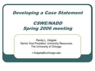 Developing a Case Statement CSWE/NADD Spring 2006 meeting