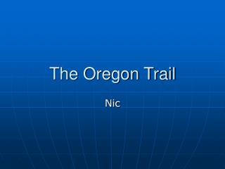 The Oregon Trail