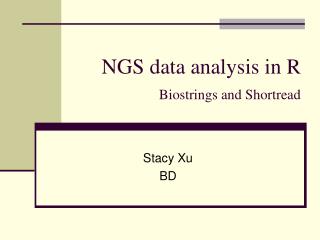 NGS data analysis in R Biostrings and Shortread
