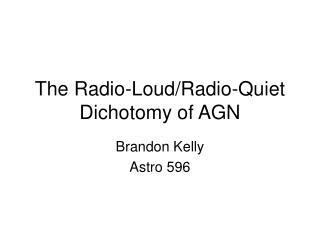 The Radio-Loud/Radio-Quiet Dichotomy of AGN
