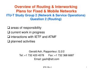 areas of responsibility current work in progress interactions with IETF and ATMF