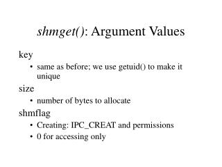 shmget() : Argument Values