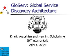 GloServ: Global Service Discovery Architecture