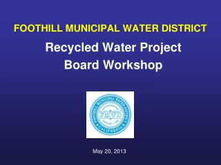 FOOTHILL MUNICIPAL WATER DISTRICT