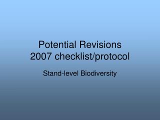 Potential Revisions 2007 checklist/protocol
