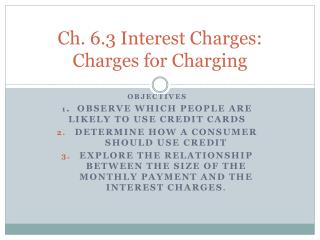 Ch. 6.3 Interest Charges: Charges for Charging
