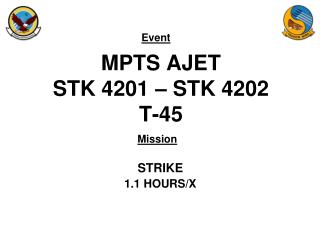 MPTS AJET STK 4201 – STK 4202 T-45