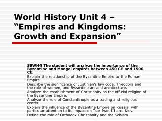 World History Unit 4 – “Empires and Kingdoms: Growth and Expansion”