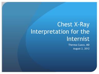 Chest X-Ray Interpretation for the Internist