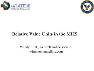 Relative Value Units in the MHS