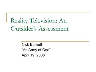 Reality Television: An Outsider’s Assessment