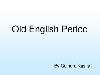 Old English Period