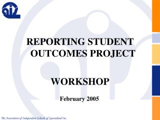 REPORTING STUDENT OUTCOMES PROJECT WORKSHOP