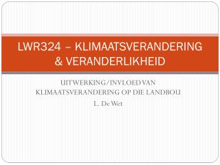 LWR324 – KLIMAATSVERANDERING &amp; VERANDERLIKHEID