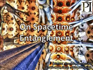 On Spacetime Entanglement