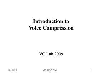 Introduction to Voice Compression VC Lab 2009