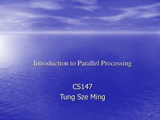 Introduction to Parallel Processing