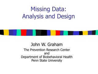 Missing Data: Analysis and Design