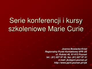 Serie konferencji i kursy szkoleniowe Marie Curie