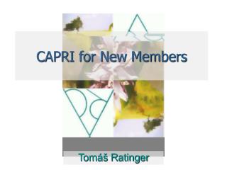 CAPRI for New Members